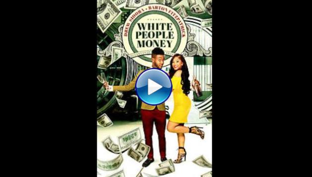 White People Money (2021)