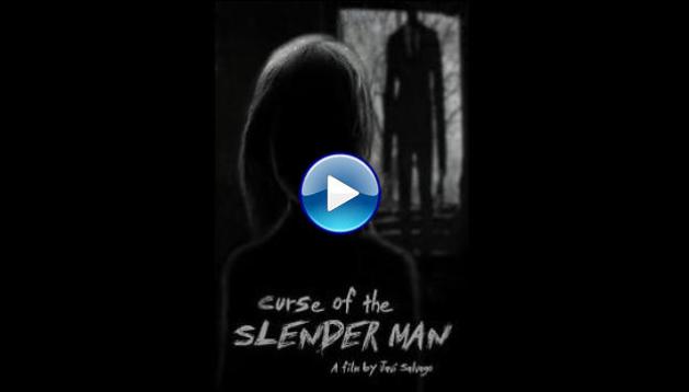 Curse of the Slender Man (2014)