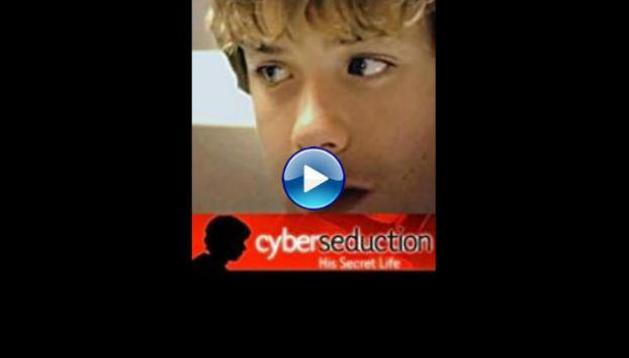 Cyber Seduction: His Secret Life