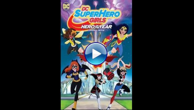 DC Super Hero Girls: Hero of the Year (2016)