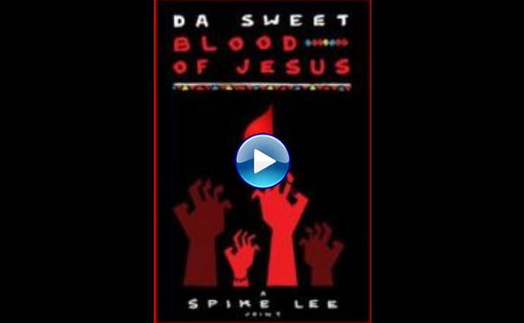 Da Sweet Blood of Jesus (2014)