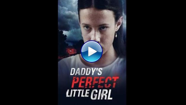 Daddy's Perfect Little Girl (2021)