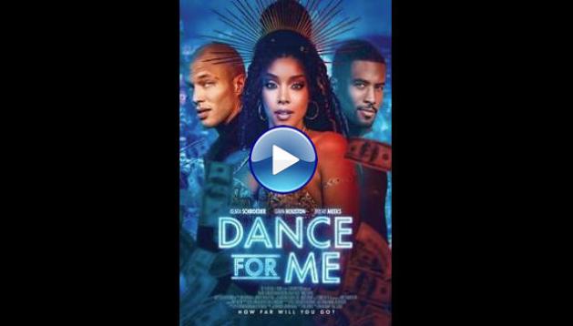Dance for Me (2023)