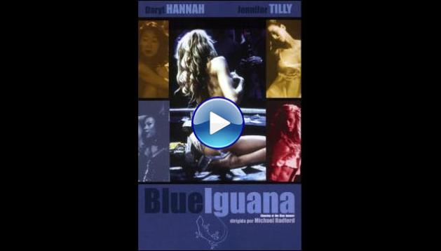 Dancing at the Blue Iguana (2000)