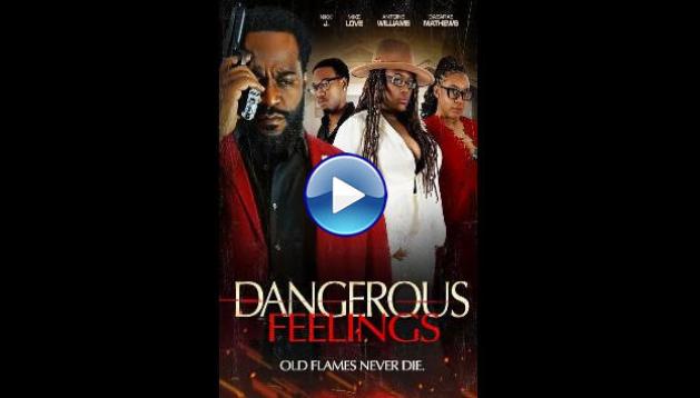 Dangerous Feelings (2024) HD Full Movie Watch Online Free