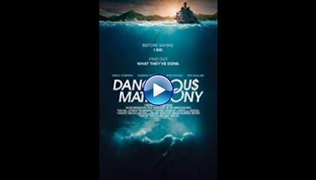 Dangerous Matrimony (2018) HD Full Movie Watch Online Free