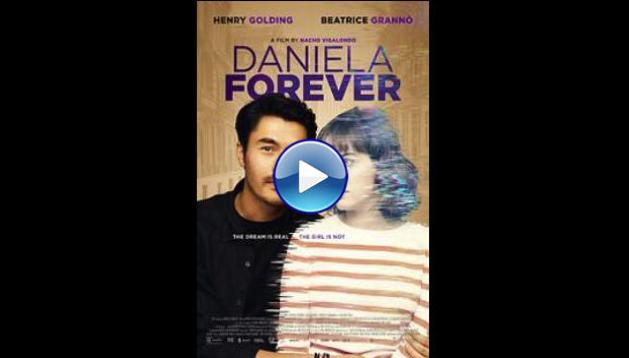 Daniela Forever (2025) HD Full Movie Watch Online Free
