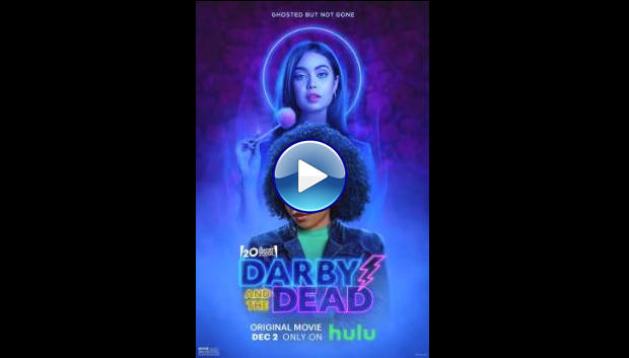 And Then Came Lola Full Movie Online Free Watch Darby and the Dead (2022) Full Movie Online Free