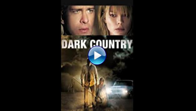 Dark Country (2009) BluRay Full Movie Watch Online Free