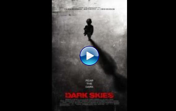 Dark Skies (2013)