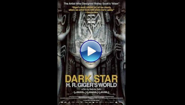 Dark Star: H.R. Giger's World (2014)