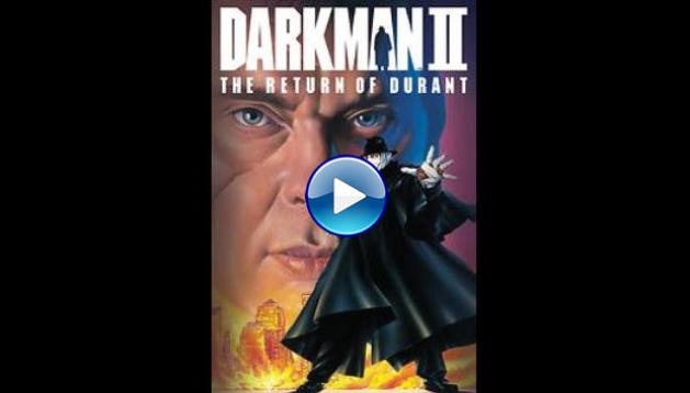 Darkman II: The Return of Durant (1995)