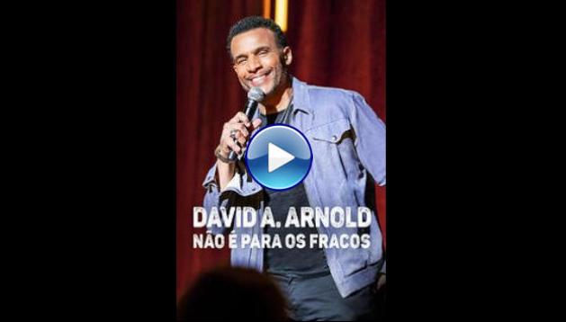 David A. Arnold: It Ain�t for the Weak (2022)