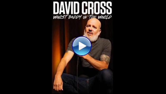 David Cross: The Worst Daddy in the World (2024)