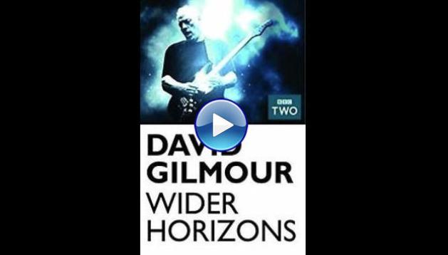 David Gilmour: Wider Horizons (2015)