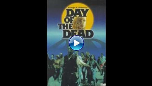 Day of the Dead (1985)