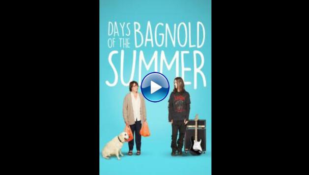 Days of the Bagnold Summer (2019)