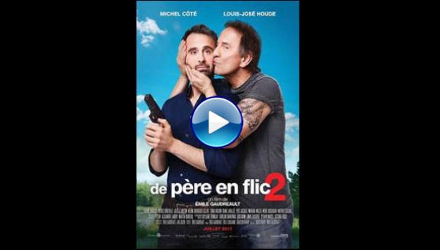 De p�re en flic 2 (2017)