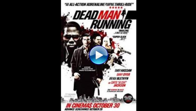 Dead Man Running (2009)