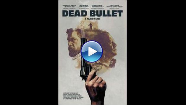 Dead Bullet (2016)