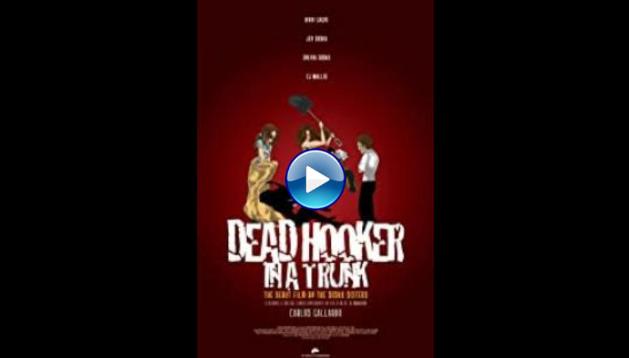 Dead Hooker in a Trunk (2009)