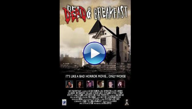 Dead & Breakfast (2004)