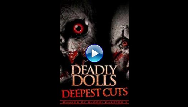 Deadly Dolls: Deepest Cuts (2018)