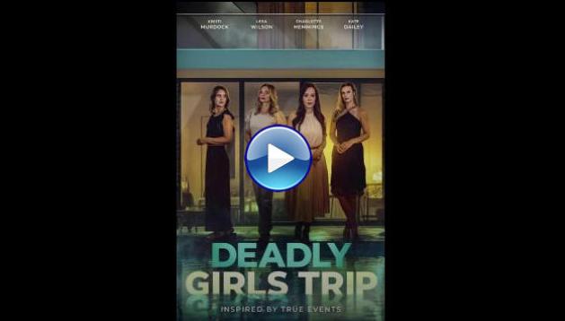 Deadly Girls Trip (2025)