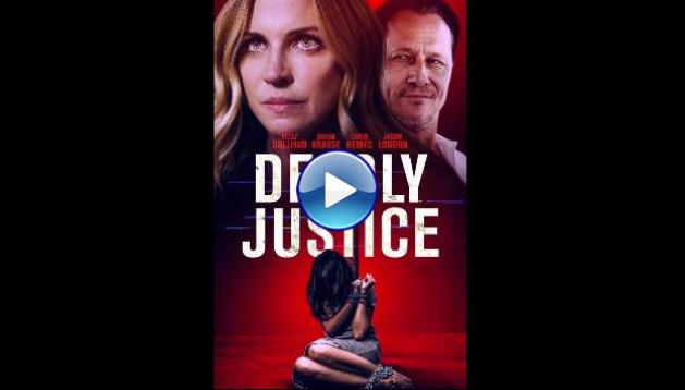 Deadly Justice (2024)
