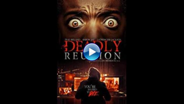 Deadly Reunion (2019) HD Full Movie Watch Online Free