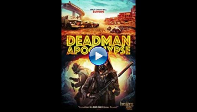 Deadman Apocalypse (2016)