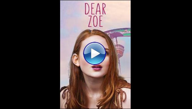 Watch Dear Zoe 2022 Full Movie Online Free 