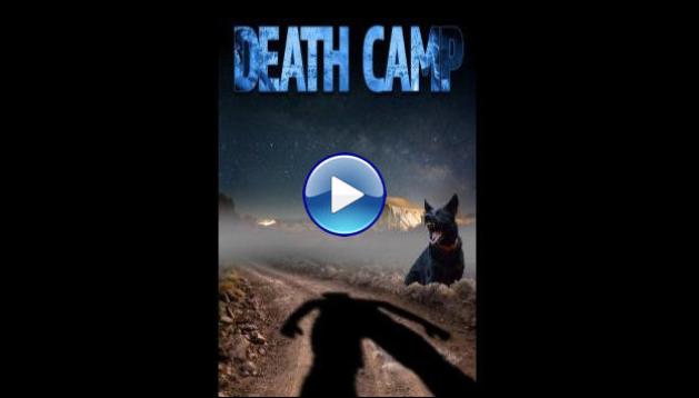 Death Camp (2022) HD Full Movie Watch Online Free