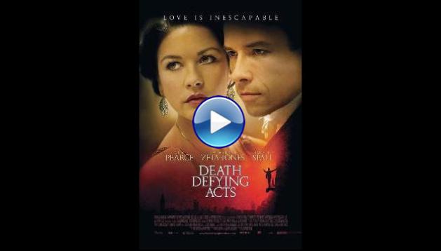 Death Defying Acts (2007)