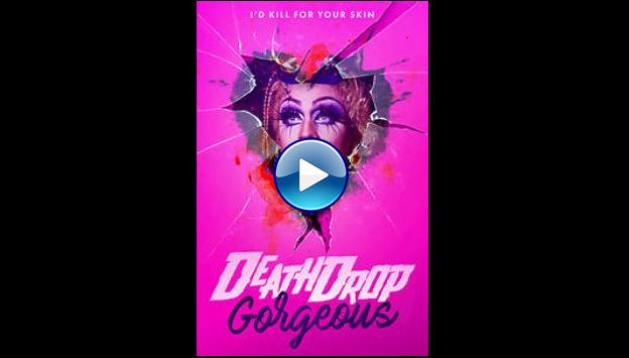 Death Drop Gorgeous (2020) HD Full Movie Watch Online Free