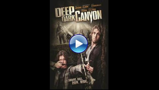 Deep Dark Canyon (2013)