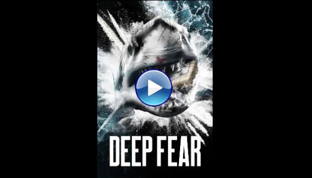 Deep Fear (2023)