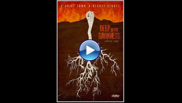 Deep in the Darkness (2014)