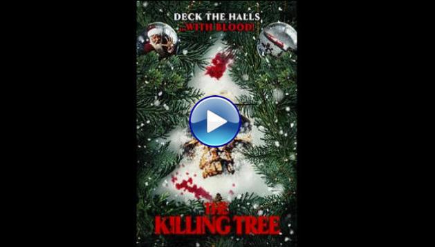 The Killing Tree (2022) BluRay Full Movie Watch Online Free