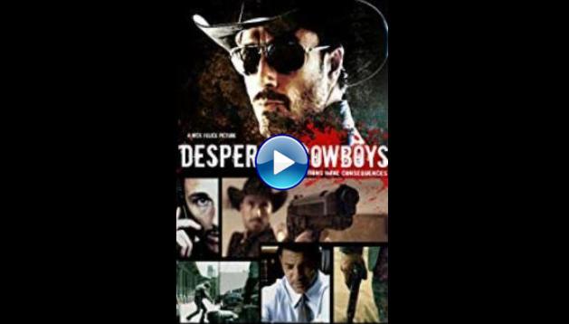 Desperate Cowboys (2018)