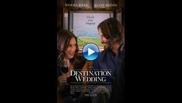 Destination Wedding (2018)