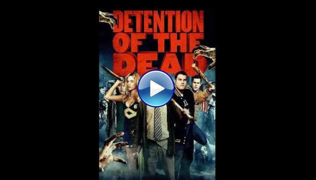 Detention of the Dead (2012)