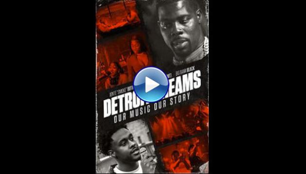 Detroit Dreams (2022)