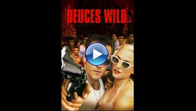 Deuces Wild (2002)