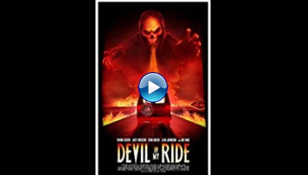 Devil in My Ride (2013)
