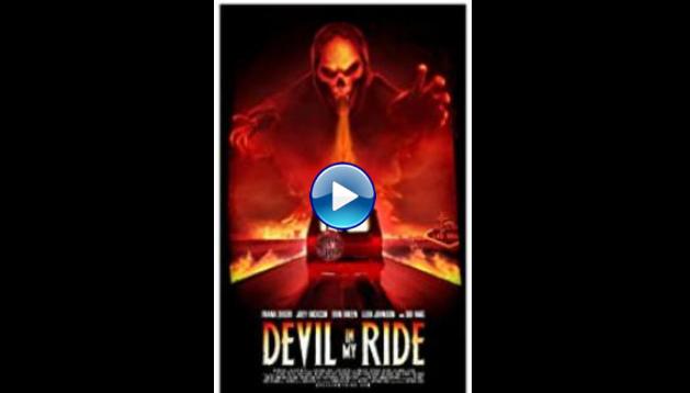 Devil in My Ride (2013)