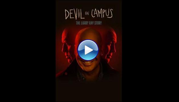 Devil on Campus: The Larry Ray Story (2024)