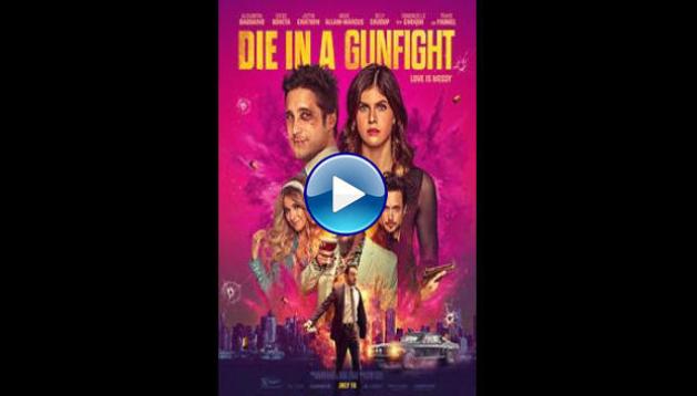 Die in a Gunfight (2021)