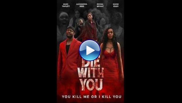 Die with You (2025)