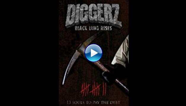 Diggerz: Black Lung Rises (2017)